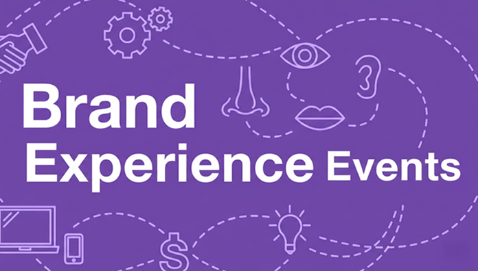 أهمية فعاليات تجربة العلامة التجارية - The Importance of Brand Experience Events